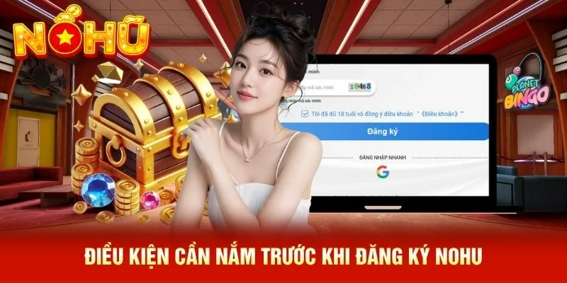 Điều kiện cần nắm trước khi đăng ký NOHU