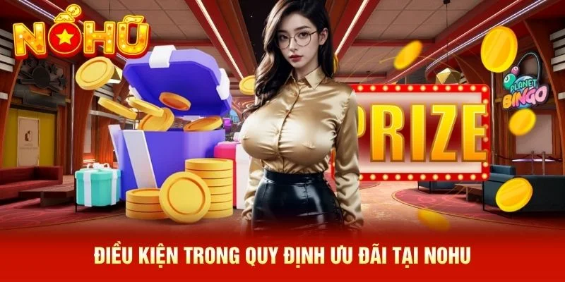 Điều kiện trong quy định ưu đãi tại NOHU