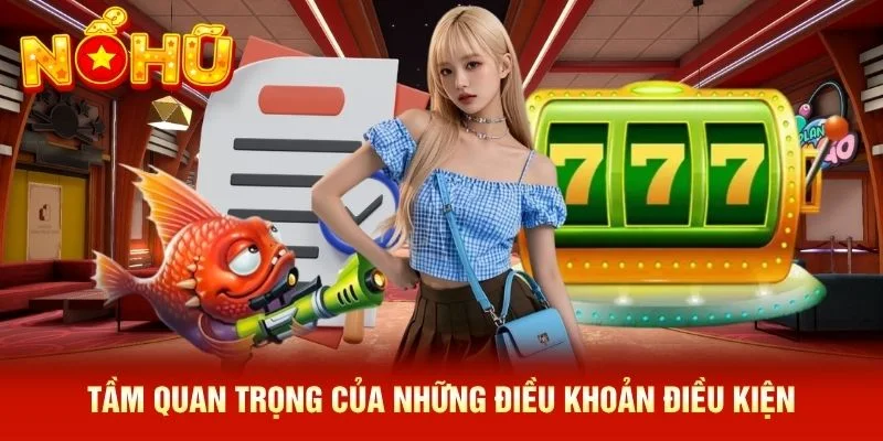Tầm quan trọng của những điều khoản điều kiện